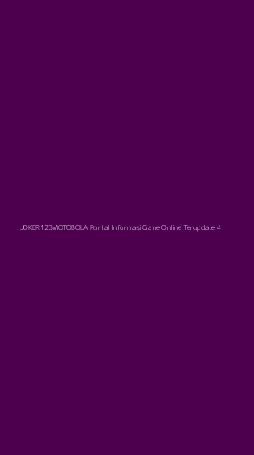 Tampilan Antarmuka Aplikasi Joker123motobola Portal Informasi Game Online Terupdate - 4