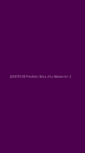 Tampilan Antarmuka Aplikasi Joker338 Prediksi Bola Jitu Malam Ini - 2
