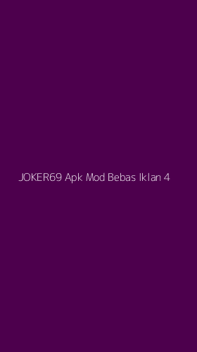 Tampilan Antarmuka Aplikasi Joker69 Apk Mod Bebas Iklan - 4
