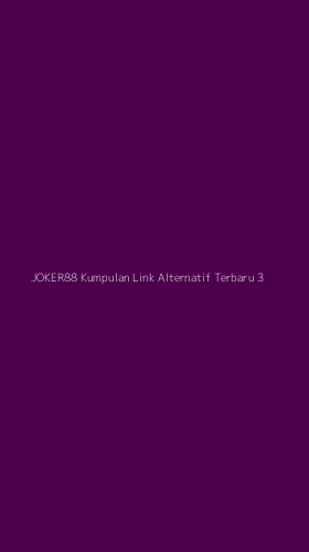 Tampilan Antarmuka Aplikasi Joker88 Kumpulan Link Alternatif Terbaru - 3