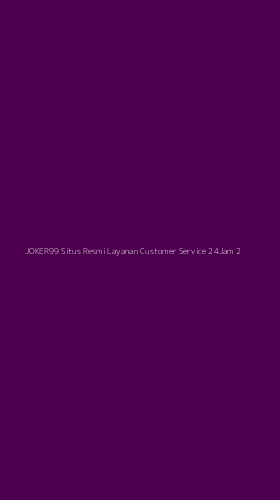 Tampilan Antarmuka Aplikasi Joker99 Situs Resmi Layanan Customer Service 24jam - 2