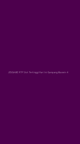 Tampilan Antarmuka Aplikasi Josgame Rtp Slot Tertinggi Hari Ini Gampang Maxwin - 4