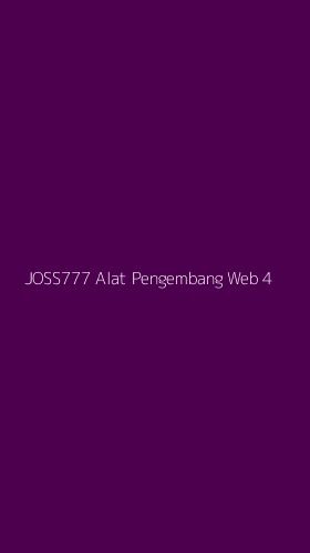 Tampilan Antarmuka Aplikasi Joss777 Alat Pengembang Web - 4