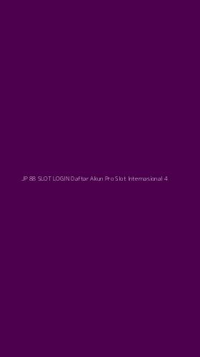 Tampilan Antarmuka Aplikasi Jp 88 Slot Login Daftar Akun Pro Slot Internasional - 4