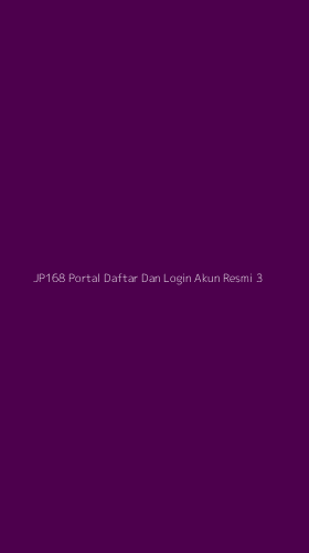 Tampilan Antarmuka Aplikasi Jp168 Portal Daftar Dan Login Akun Resmi - 3