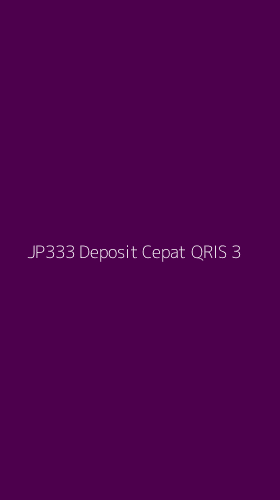 Tampilan Antarmuka Aplikasi Jp333 Deposit Cepat Qris - 3