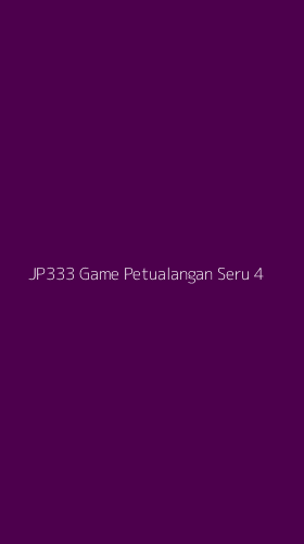 Tampilan Antarmuka Aplikasi Jp333 Game Petualangan Seru - 4
