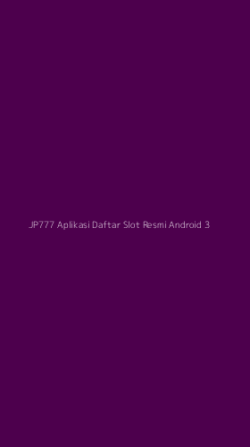 Tampilan Antarmuka Aplikasi Jp777 Aplikasi Daftar Slot Resmi Android - 3