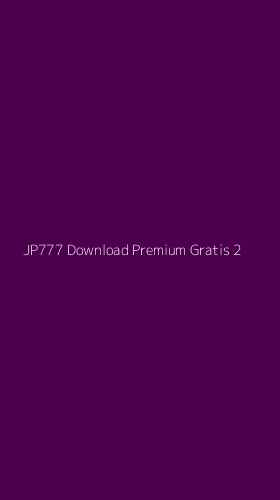 Tampilan Antarmuka Aplikasi Jp777 Download Premium Gratis - 2