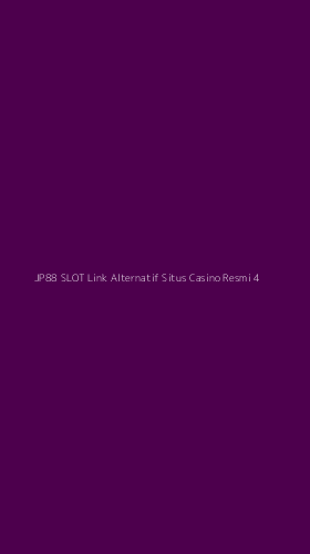 Tampilan Antarmuka Aplikasi Jp88 Slot Link Alternatif Situs Casino Resmi - 4