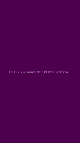 Tampilan Antarmuka Aplikasi Jpslot777 Aplikasi Daftar Slot Resmi Android - 4