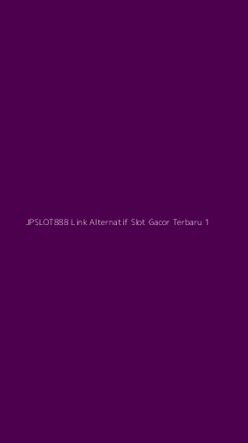 Tampilan Antarmuka Aplikasi Jpslot888 Link Alternatif Slot Gacor Terbaru - 1