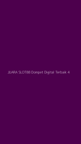 Tampilan Antarmuka Aplikasi Juara Slot88 Dompet Digital Terbaik - 4
