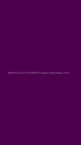 Tampilan Antarmuka Aplikasi Juara123 Slot Alternatif Aplikasi Pendidikan Lite - 4