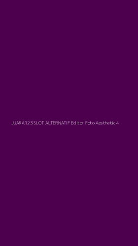 Tampilan Antarmuka Aplikasi Juara123 Slot Alternatif Editor Foto Aesthetic - 4