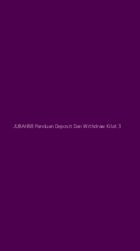 Tampilan Antarmuka Aplikasi Jubah88 Panduan Deposit Dan Withdraw Kilat - 3