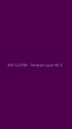 Tampilan Antarmuka Aplikasi JUDI SLOT88 - Perekam Layar HD - 3