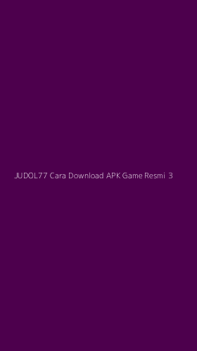 Tampilan Antarmuka Aplikasi Judol77 Cara Download Apk Game Resmi - 3