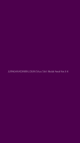 Tampilan Antarmuka Aplikasi Juragan Koin99 Login Situs Slot Modal Awal Kecil - 4