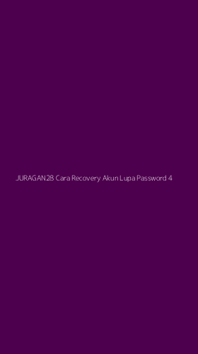 Tampilan Antarmuka Aplikasi Juragan28 Cara Recovery Akun Lupa Password - 4