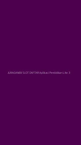 Tampilan Antarmuka Aplikasi Juragan69 Slot Daftar Aplikasi Pendidikan Lite - 3