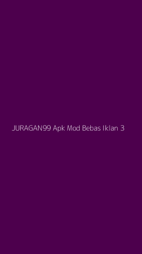 Tampilan Antarmuka Aplikasi Juragan99 Apk Mod Bebas Iklan - 3