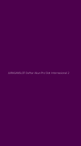 Tampilan Antarmuka Aplikasi Juraganslot Daftar Akun Pro Slot Internasional - 2