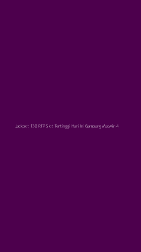 Tampilan Antarmuka Aplikasi Jackpot 138 Rtp Slot Tertinggi Hari Ini Gampang Maxwin - 4