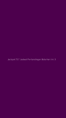 Tampilan Antarmuka Aplikasi Jackpot757 Jadwal Pertandingan Bola Hari Ini - 3