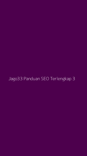 Tampilan Antarmuka Aplikasi Jago33 Panduan Seo Terlengkap - 3