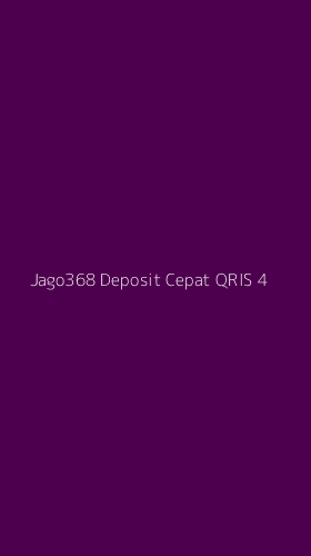Tampilan Antarmuka Aplikasi Jago368 Deposit Cepat Qris - 4
