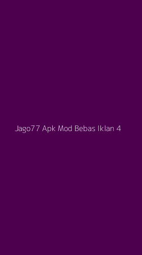 Tampilan Antarmuka Aplikasi Jago77 Apk Mod Bebas Iklan - 4