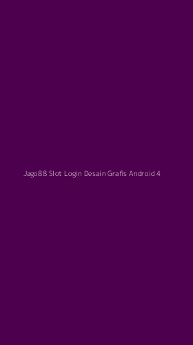Tampilan Antarmuka Aplikasi Jago88 Slot Login Desain Grafis Android - 4