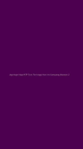 Tampilan Antarmuka Aplikasi Jagotogel App Rtp Slot Tertinggi Hari Ini Gampang Maxwin - 2