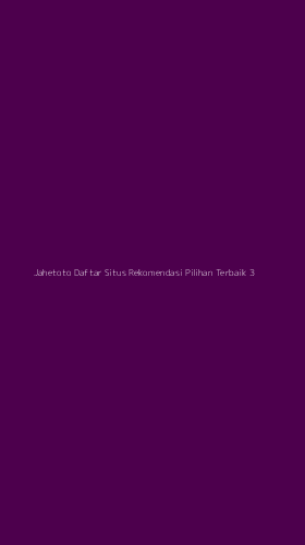 Tampilan Antarmuka Aplikasi Jahetoto Daftar Situs Rekomendasi Pilihan Terbaik - 3