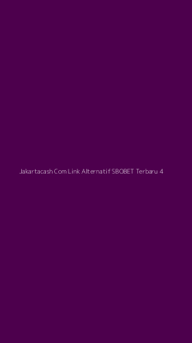 Tampilan Antarmuka Aplikasi Jakartacash Com Link Alternatif Sbobet Terbaru - 4