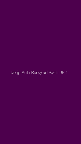 Tampilan Antarmuka Aplikasi Jakjp Anti Rungkad Pasti Jp - 1