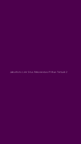 Tampilan Antarmuka Aplikasi Jakseltoto Link Situs Rekomendasi Pilihan Terbaik - 2