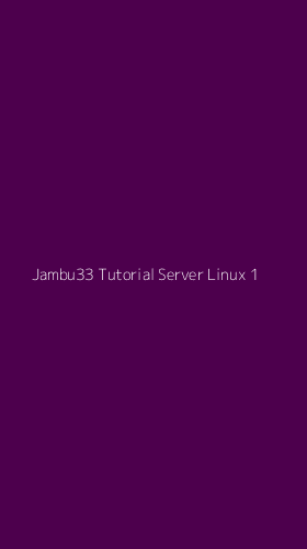 Tampilan Antarmuka Aplikasi Jambu33 Tutorial Server Linux - 1