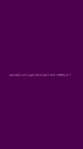 Tampilan Antarmuka Aplikasi Jamin4d Link Login Alternatif Anti Nawala - 1