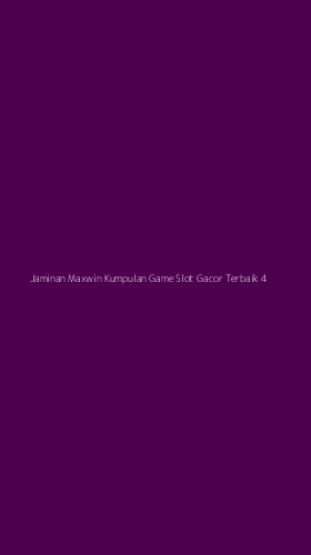 Tampilan Antarmuka Aplikasi Jaminan Maxwin Kumpulan Game Slot Gacor Terbaik - 4