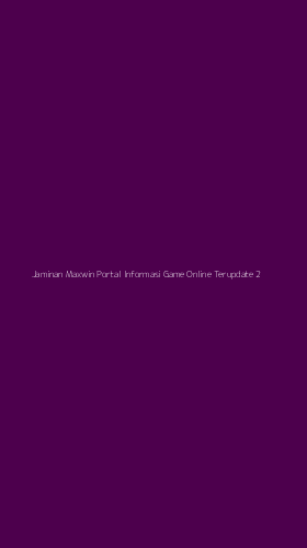 Tampilan Antarmuka Aplikasi Jaminan Maxwin Portal Informasi Game Online Terupdate - 2