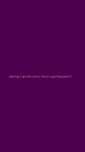 Tampilan Antarmuka Aplikasi Jaminjp Cara Recovery Akun Lupa Password - 1