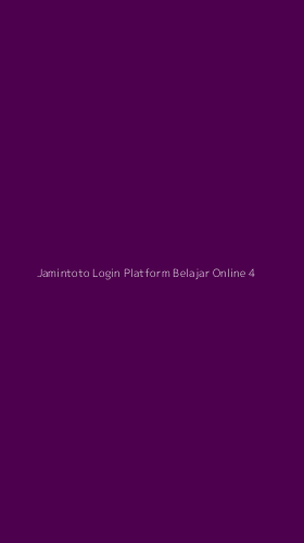 Tampilan Antarmuka Aplikasi Jamintoto Login Platform Belajar Online - 4