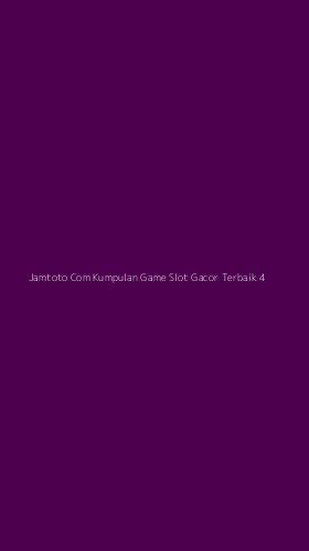 Tampilan Antarmuka Aplikasi Jamtoto Com Kumpulan Game Slot Gacor Terbaik - 4