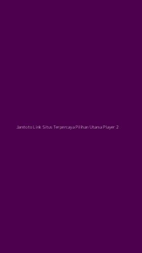 Tampilan Antarmuka Aplikasi Jamtoto Link Situs Terpercaya Pilihan Utama Player - 2