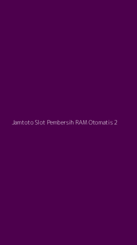 Tampilan Antarmuka Aplikasi Jamtoto Slot Pembersih Ram Otomatis - 2