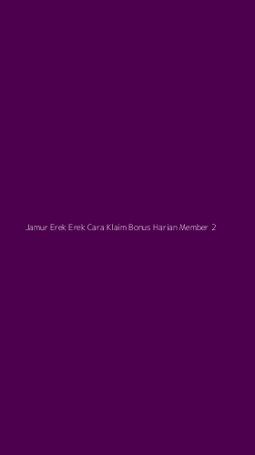 Tampilan Antarmuka Aplikasi Jamur Erek Erek Cara Klaim Bonus Harian Member - 2