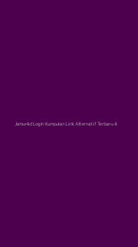 Tampilan Antarmuka Aplikasi Jamur4d Login Kumpulan Link Alternatif Terbaru - 4