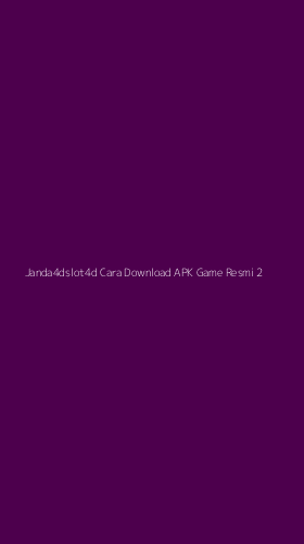 Tampilan Antarmuka Aplikasi Janda4dslot4d Cara Download Apk Game Resmi - 2